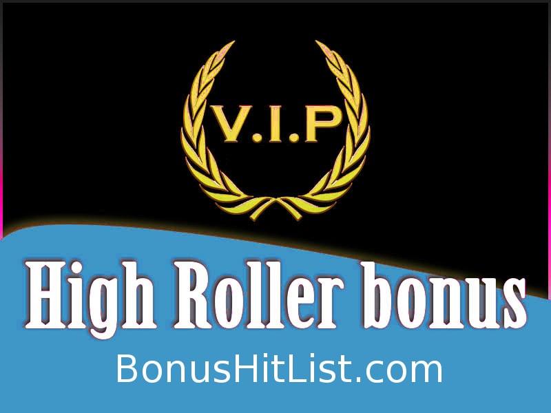 High Roller Casino Bonus